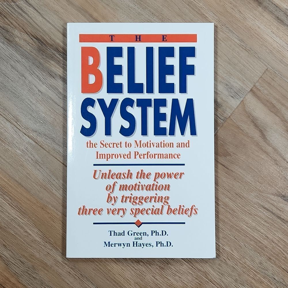🔺️The Belief System; The Secret to Motivation & Improved Performance Book